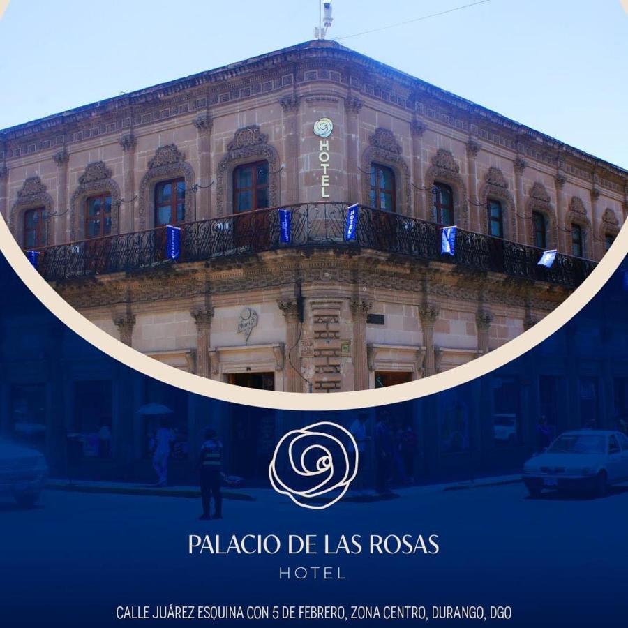 Palacio De Las Rosas Durango Zewnętrze zdjęcie